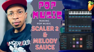 How to make Pop with Scaler 2 and Melody Sauce 2 | Scaler 2 and Melody Sauce 2