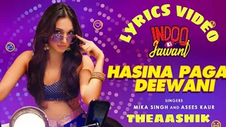 HASEENA PAGAL DEEWANI || NEW SONG 2020 || NEW HINDI SONG || MIKA SINGH|| KIARAADVANI || LYRICSVIDEO