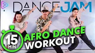 15 MIN AFRO DANCE WORKOUT I DANCEJAM ®