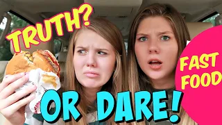 Fast Food TRUTH or DARE || Taylor & Vanessa