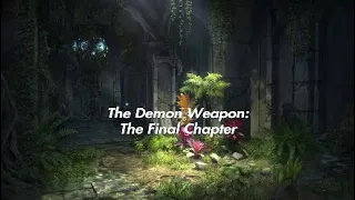 The Demon Weapon: The Final Chapter