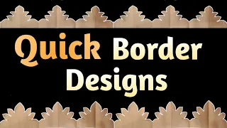 Quick Border Designs