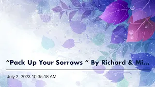“Pack Up Your Sorrows “ By Richard & Mimi Farina
