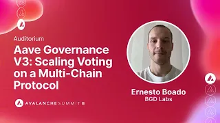 Aave Governance V3: Ernesto Boado, BGD Labs I Avalanche Summit II