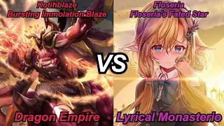 Dragon Empire vs Lyrical Monasterio: Kotihblaze vs Floseria: Full Game