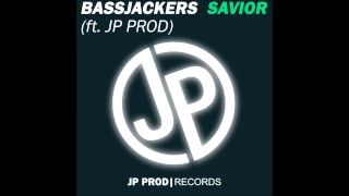 Bassjackers - Savior (Jp Prod Remix oficial) OUT NOW!