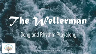 The Wellerman  song and rhythm playalong