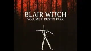 Blair Witch. Volume I - Rustin Parr. Прохождение. День 3 (4)