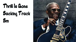 BB King - The Thrill Is Gone Backing Track in Bm