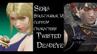 Soulcalibur VI - Seria + Twisted Eye custom characters