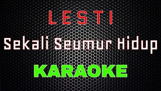 Lesti - Sekali Seumur Hidup [Karaoke] | LMusical