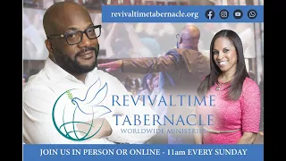 Revivaltime Tabernacle   Live Worship Service    Sunday   May 12, 2024, 11:00 AM
