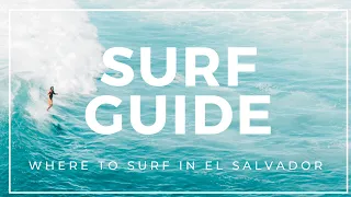 Surf Guide: where to surf in El Salvador