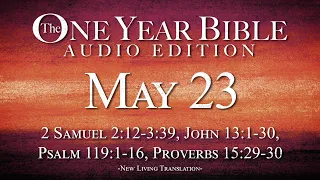 May 23 - One Year Bible Audio Edition