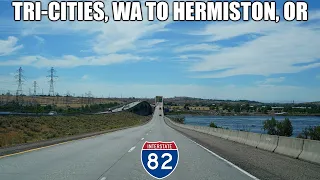 2K22 (EP 91) Interstate 82 East: Tri-Cities, Washington to Hermiston, Oregon