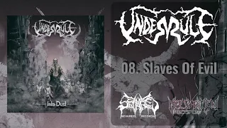 Underule - 08. Slaves Of Evil