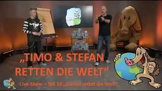 Finale // Dr. Stefan Frädrich & Timo Wuerz // "Günter rettet die Welt" – live // Teil 10