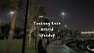 tentang rasa, Astrid - speed up tiktok