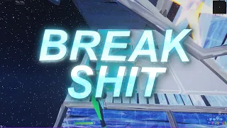 BREAK SHIT🔨 | Fortnite Montage | Edited By Kwazis