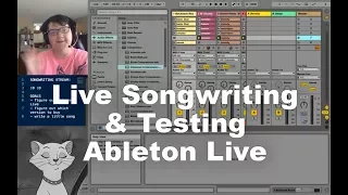 Live songwriting & Testing Ableton Live