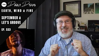 Classical Composer Reaction/Analysis of Earth Wind & Fire (September & Let's Groove) | Ep. 533