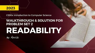 [2023] CS50 - (Week 2) Readability Solution | Walkthrough & Guide for Beginners | By Anvea