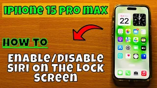 How to Enable/Disable Siri On The Lock Screen iPhone 15 Pro Max