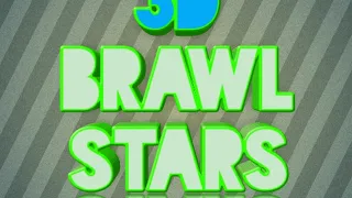 Как скачать 3D Brawl Stars?