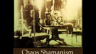 Chaos Shamanism - Episode 09 - The Etheric