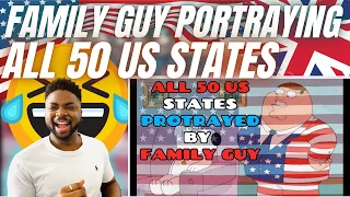 🇬🇧BRIT Reacts To ALL 50 US STATES PORTRAYED BY FAMILY GUY!