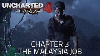 Uncharted 4 - Chapter 3 | The Malaysia Job Playthrough