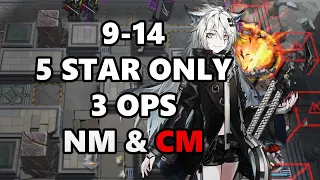 [Arknights] 9-14 CM 5 3 Ops 5 Stars Only