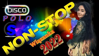 Disco Polo Non Stop  - wiązanka 2022 (( Mixed by $@nD3R ))