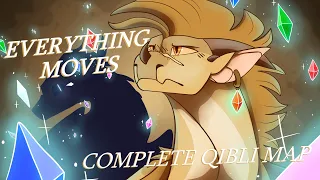 Everything Moves - COMPLETE Qibli M.A.P.
