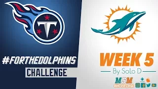 Week 5 Miami Vs Tennessee For The Dolphins By SoLo D Official Music Video