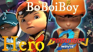 BoBoiBoy AMV - Hero