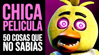 FNAF LA PELICULA: 50 Cosas que NO SABÍAS de CHICA | Curiosidades