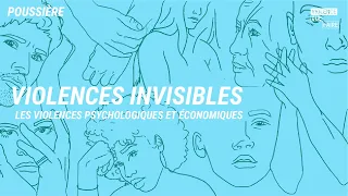 Ep.1 - Violences invisibles - Les violences psychologiques et économiques