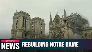 Pledges to reconstruct Notre Dame Cathedral in the next 5 years