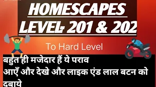 Homescapes || Level # 201 & 202 || Come fast watch this level || By Sonu Kumar