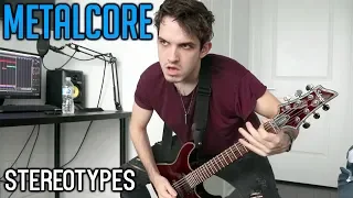 The Most Used Metalcore Stereotypes (FEAT. Andrew Baena)