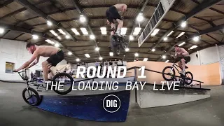 THE LOADING BAY LIVE - ROUND 1