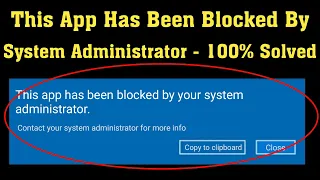 How To Fix This App Has Been Blocked By Your System Administrator Error - Windows 10 - Fix