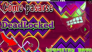 ¡Cómo pasarse DeadLocked! o ¡¡Cualquier nivel Demon!! | Geometry Dash para principiantes x AntonioZ