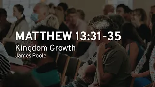 World Mission Sunday Evening Sermon: Kingdom Growth (Sunday 25 February 2024)