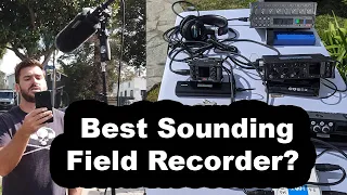 What's the Best Sounding Field Recorder? Five Recorder Comparison