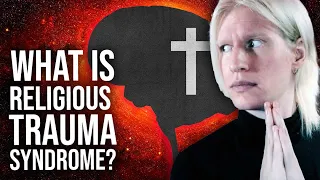 How Religion DESTROYS the MIND | What is Religious Trauma Syndrome? (RTS)