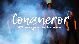 Conqueror (IA) LIVE dance cover by Cloverance