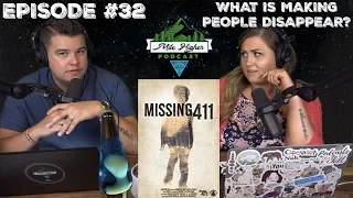 Missing 411: Unexplained Disappearances Of People From National Parks & Lands  - Podcast #32