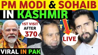 PM MODI & SOHAIB CHAUDHARY IN KASHMIR, 1st VISIT AFTER 370, DEVELOPMENT IN KASHMIR INDIA VS PAK